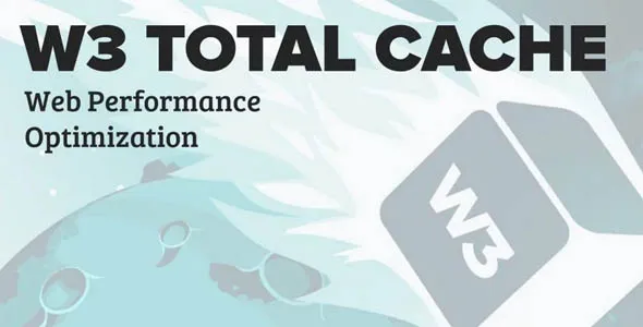 W3 Total Cache Pro 2.10.3 – WordPress 缓存插件
